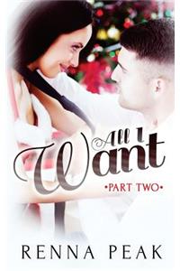 All I Want - Part Two