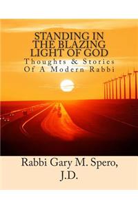 Standing In The Blazing Light Of God