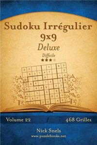 Sudoku Irrégulier 9x9 Deluxe - Difficile - Volume 22 - 468 Grilles