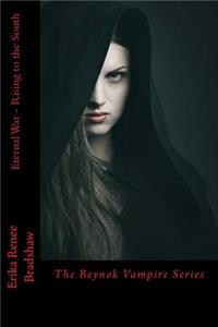 Eternal War Rising to the South