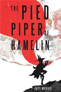 The Pied Piper of Hamelin