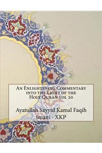 An Enlightening Commentary into the Light of the Holy Quran vol 20