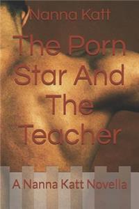 Porn Star and the Teacher