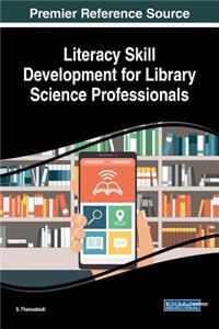 Literacy Skill Development for Library Science Professionals