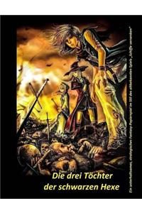 Die drei Töchter der schwarzen Hexe