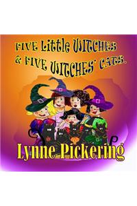 Five Little Witches and Five Witches' Cats.