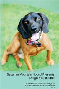 Bavarian Mountain Hound Presents