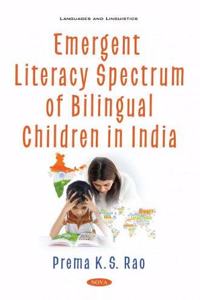 Emergent Literacy Spectrum of Bilingual Children in India
