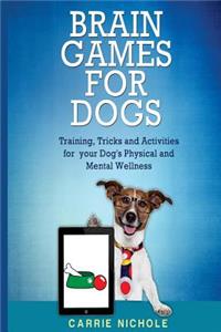 Brain Games for Dogs