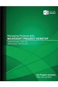 Managing Projects with Microsoft Project Desktop