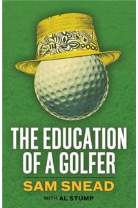The Education of a Golfer