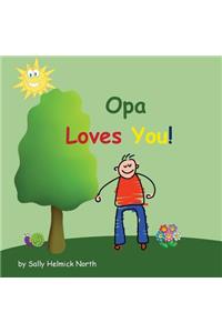 Opa Loves You!
