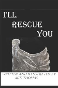 I'll Rescue You