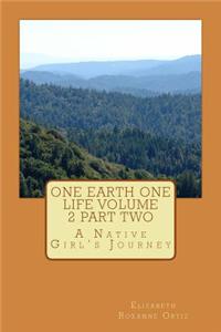One Earth One LIfe Volume 2 part two