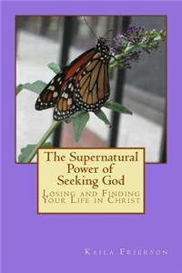 Supernatural Power of Seeking God