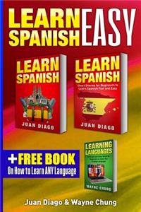 Learn Spanish, Learn Spanish with Short Stories: 3 Books in 1! a Guide for Beginners to Learn Conversational Spanish & Short Stories to Learn Spanish Fast & Easy Bonus Learn Any Language