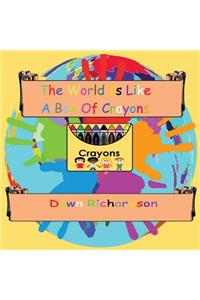 The World Is Like A Box Of Crayons