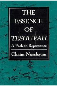 The Essence of Teshuvah