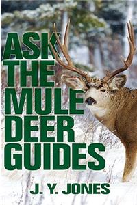 Ask the Mule Deer Guides