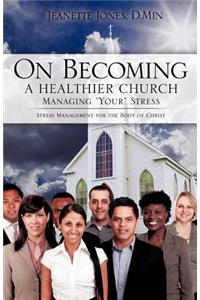 On Becoming a Healthier Church