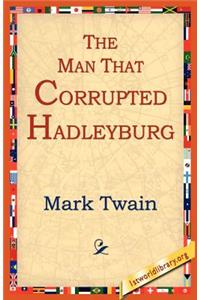 The Man That Corrupted Hadleyburg