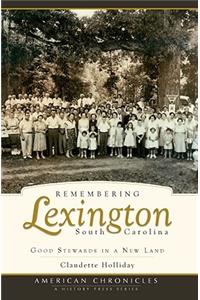 Remembering Lexington, South Carolina
