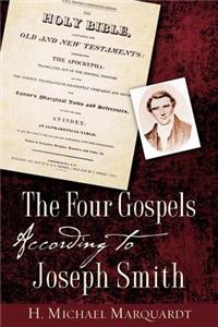 The Four Gospels According to Joseph Smith