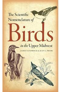 The Scientific Nomenclature of Birds in the Upper Midwest