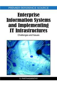 Enterprise Information Systems and Implementing IT Infrastructures