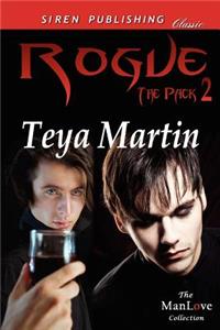 Rogue [The Pack 2] (Siren Publishing Classic Manlove)