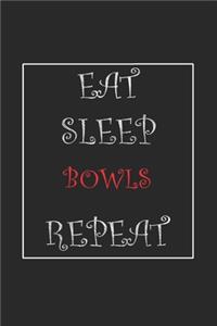 Eat Sleep Bowls Repeat Journal Gift