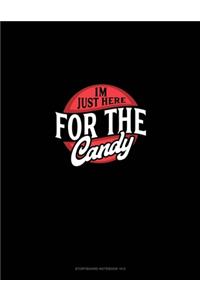 I'm Just Here for the Candy