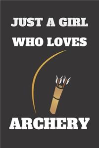 Just a Girl Who Loves Archery