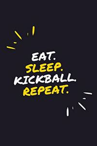 Eat. Sleep. Kickball. Repeat.