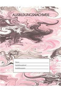 Ausbildungsnachweis: Berichtsheft Ausbildung / Ausbildungsnachweisheft täglich/wöchentlich / ausreichend für 1 Lehrjahr / 1Woche je Seite/ Montag bis Sonntag / Motiv Mar