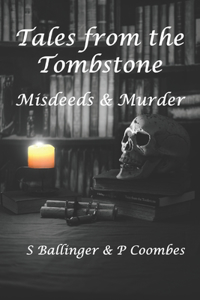 Tales from the Tombstone