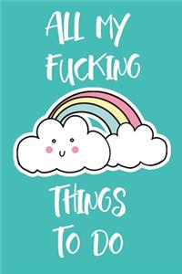 All My Fucking Things To Do