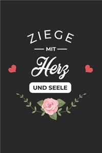 Ziege Mit Herz Und Seele: A5 Liniertes - Notebook - Notizbuch - Taschenbuch - Journal - Tagebuch - Ein lustiges Geschenk für Freunde oder die Familie und die beste Ziege der 