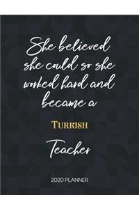 She Believed She Could So She Became A Turkish Teacher 2020 Planner