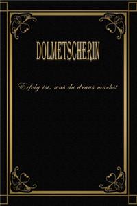 Dolmetscherin - Erfolg ist, was du draus machst