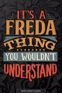 It's A Freda Thing You Wouldn't Understand