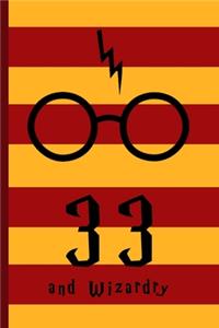 33 and Wizardry