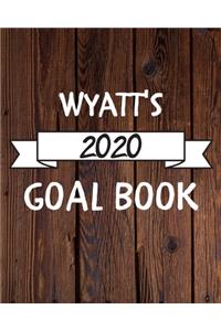 Wyatt's 2020 Goal Book