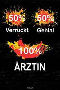 50% Verrückt 50% Genial 100% Ärztin Notizbuch