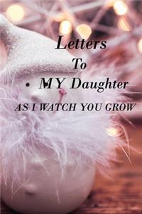 Letters to My Daughter as I Watch You Grow