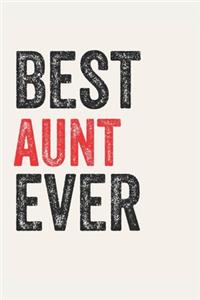 Best aunt Ever aunts Gifts aunt Appreciation Gift, Coolest aunt Notebook A beautiful