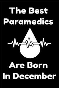 The Best Paramedics Are Born In December