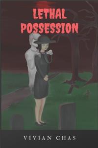 Lethal Possession