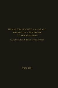 Human Trafficking as a Brand Within the Framework of Human Rights