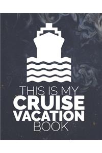 This Is My Cruise Vacation Book